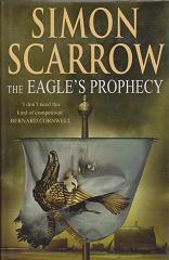 The Eagle's Prophecy  by Simon Scarrow 